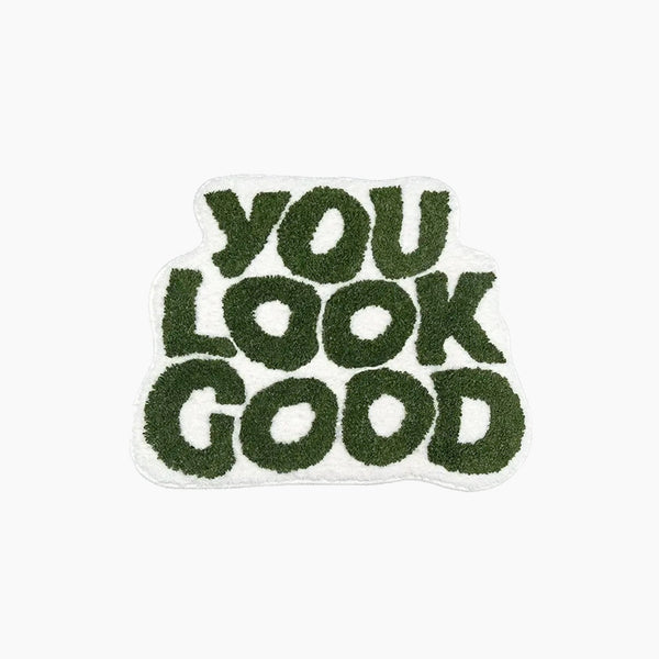 "You Look Good" Hand-Crafted Mat