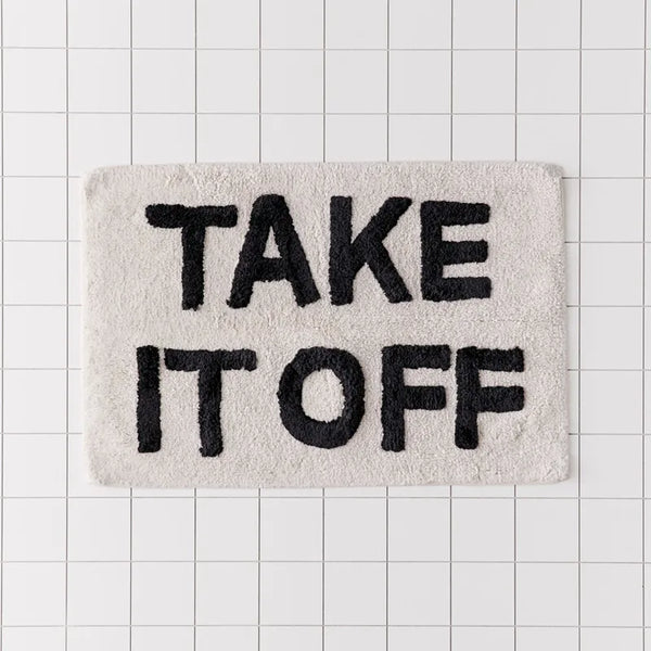 "Take It Off" Hand-Crafted Bath Mat